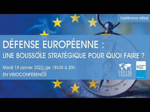 Défense européenne : une boussole stratégique pour quoi faire ?