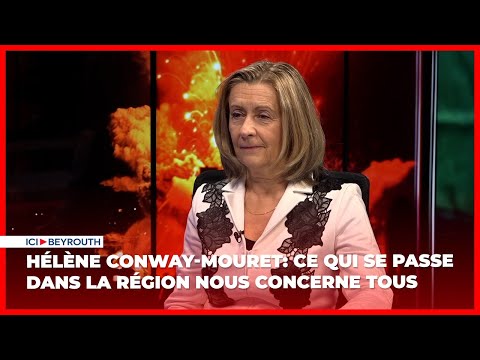 Hélène Conway-Mouret: Ce qui se passe dans la région nous concerne tous
